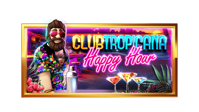 Club Tropicana – Happy Hour
